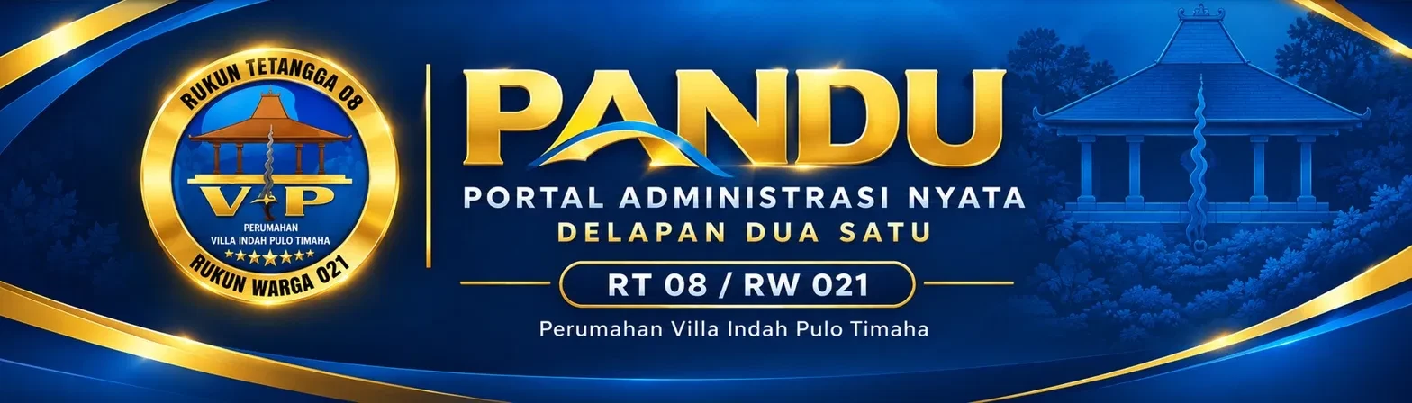 PANDU - Portal Administrasi Nyata Delapan Dua Satu, RT 08 / RW 021 Perumahan Villa Indah Pulo Timaha